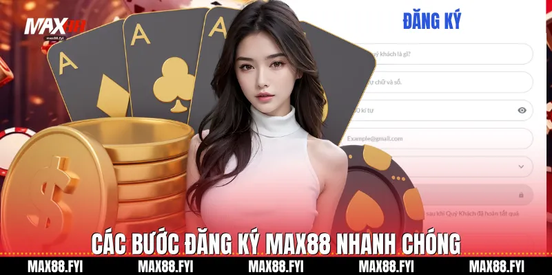 Đăng Ký Max88 - Hướng Dẫn Chi Tiết Và Nhận Ưu Đãi Khủng 2026 2 Các bước Đăng ký Max88 nhanh chóng