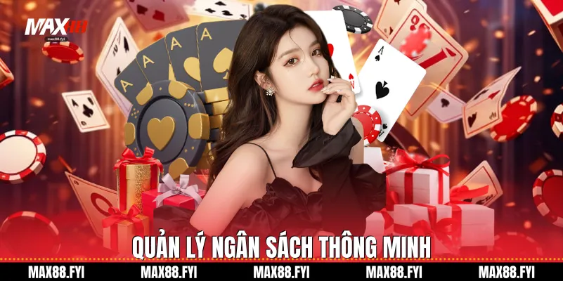 Game Bài 3D Tại Max88 - Đỉnh Cao Nghệ Thuật Đấu Trí Hiện Đại 4 Quản lý ngân sách thông minh