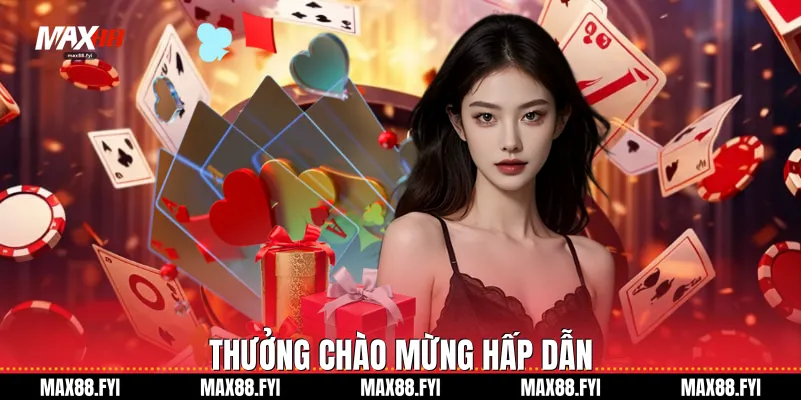 Khuyến Mãi Max88 - Cơ Hội Vàng Nâng Tầm Trải Nghiệm Người Chơi 1 Thưởng chào mừng hấp dẫn